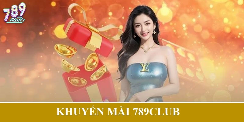 Cổng game 789CLUB đưa ra đa dạng ưu đãi giá trị cho thành viên Cổng game 789CLUB đưa ra đa dạng ưu đãi giá trị cho thành viên